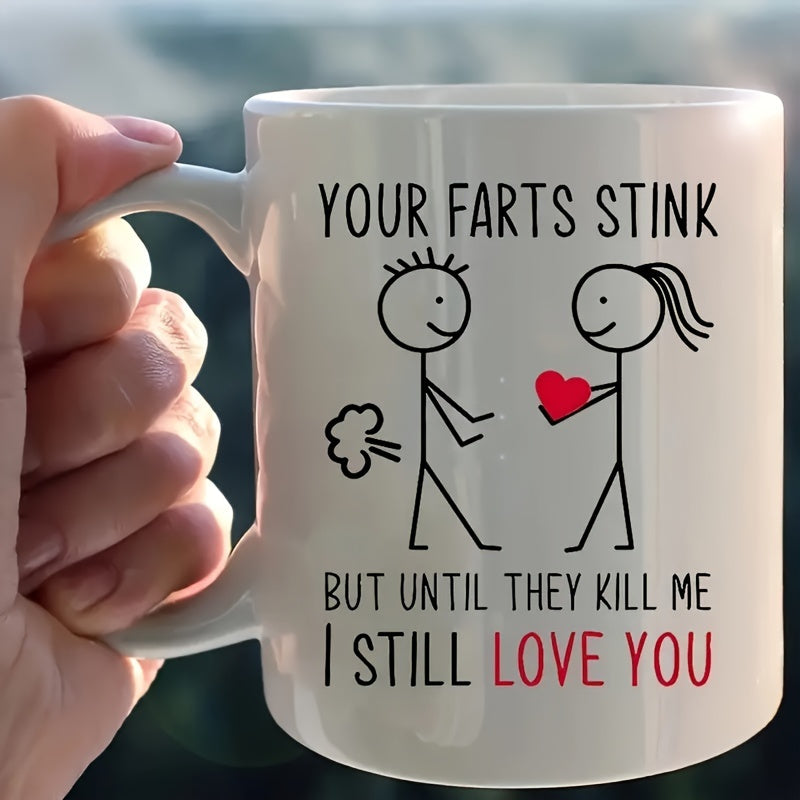 11oz Ceramic Coffee Mug - 'Your Farts Stink' Funny Love Cup for Couples, Double-Sided Design with Reusable Beverage Container, Perfect Anniversary & Valentine's Day Gift, Insulated & Dishwasher Safe, Gift for Couples | Humoro